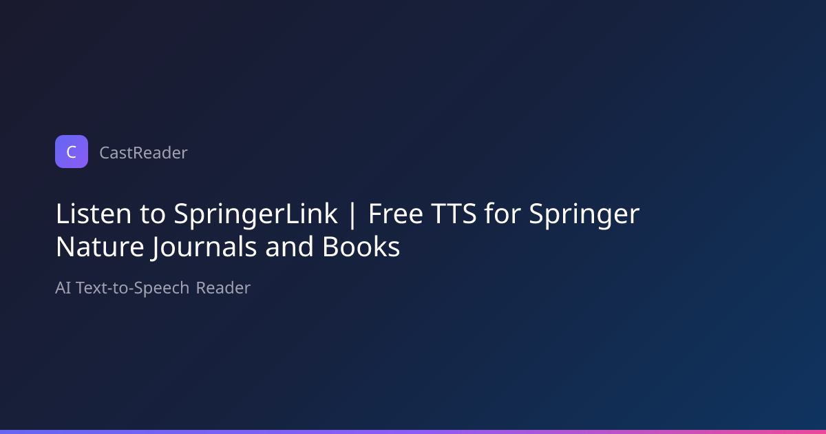 Listen to SpringerLink | Free TTS for Springer Nature Journals and Books