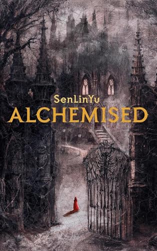 Alchemised by SenLinYu, with a dark castle and a red-cloaked figure on the cover