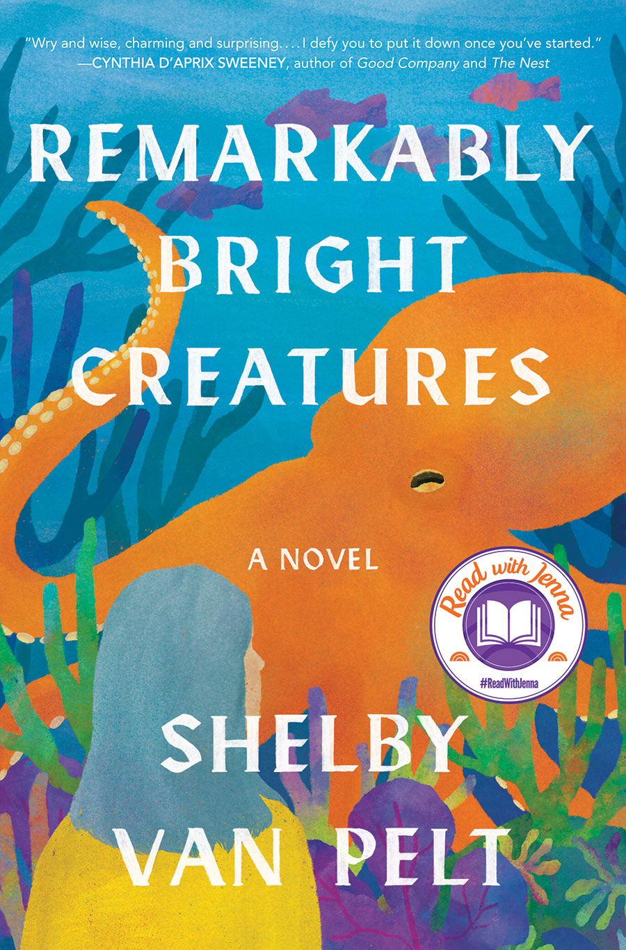 Remarkably Bright Creatures by Shelby Van Pelt, blue cover with a large orange octopus