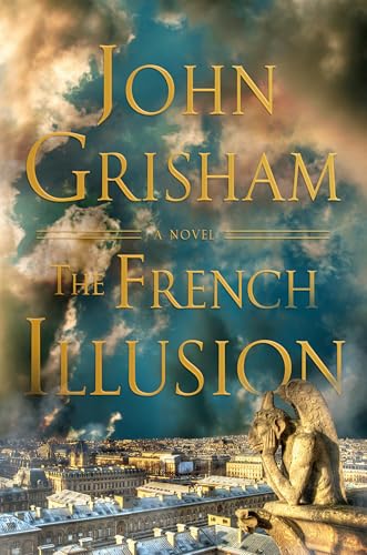 John Grisham’s The French Illusion cover, showing a Paris skyline and gargoyle
